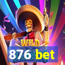 876 bet